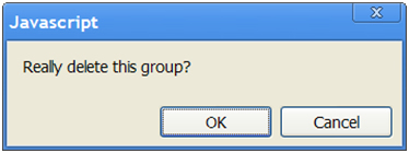 Javascript: Really delete this group? OK or cancel.
