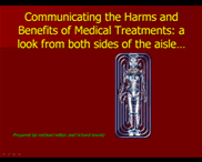 Communicating the Harms and Benefits of Medical Treatments: A Look From Both Sides of the Aisle